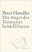 Die Angst des Tormanns beim Elfmeter by Peter Handke (2012-11-12)