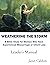 Weathering the Storm A Bible Study for Women Who Have Experie... by Janet Caldon