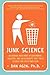 Junk Science: An Overdue In...
