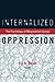 Internalized Oppression: The Psychology of Marginalized Groups (2013-12-09)