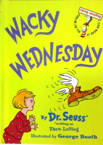Wacky Wednesday by Theo. LeSieg (2000-11-09)