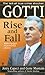Gotti: Rise and Fall by Cap...