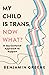 My Child Is Trans, Now What?: A Joy-Centered Approach to Support
