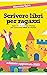 Scrivere libri per ragazzi:...