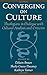 Converging on Culture: Theologians in Dialogue with Cultural Analysis and Criticism (AAR Reflection and Theory in the Study of Religion Series) (2001-10-04)