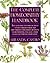 The Complete Homeopathy Handbook( Safe and Effective Ways to Treat Fevers Coughs Colds and Sore Throats Childhood Ailments Food Poisoning Flu an)[COMP HOMEOPATHY HANDBK US/E][Paperback]