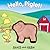Hello, Piglet! : Squeeze-and-Squeak Books by Muff Singer (1993-05-03)