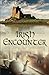 Irish Encounter by Hope Toler Dougherty (2015-04-29)