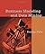 Business Modeling And Data Mining: 1st (First) Edition
