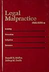 Legal Malpractice, Vol. 2: Sections 10.1 to 17.28 (5th Edition) Legal Malpractice, Vol. 2: Sections 10.1 to 17.28 (5th Edition)