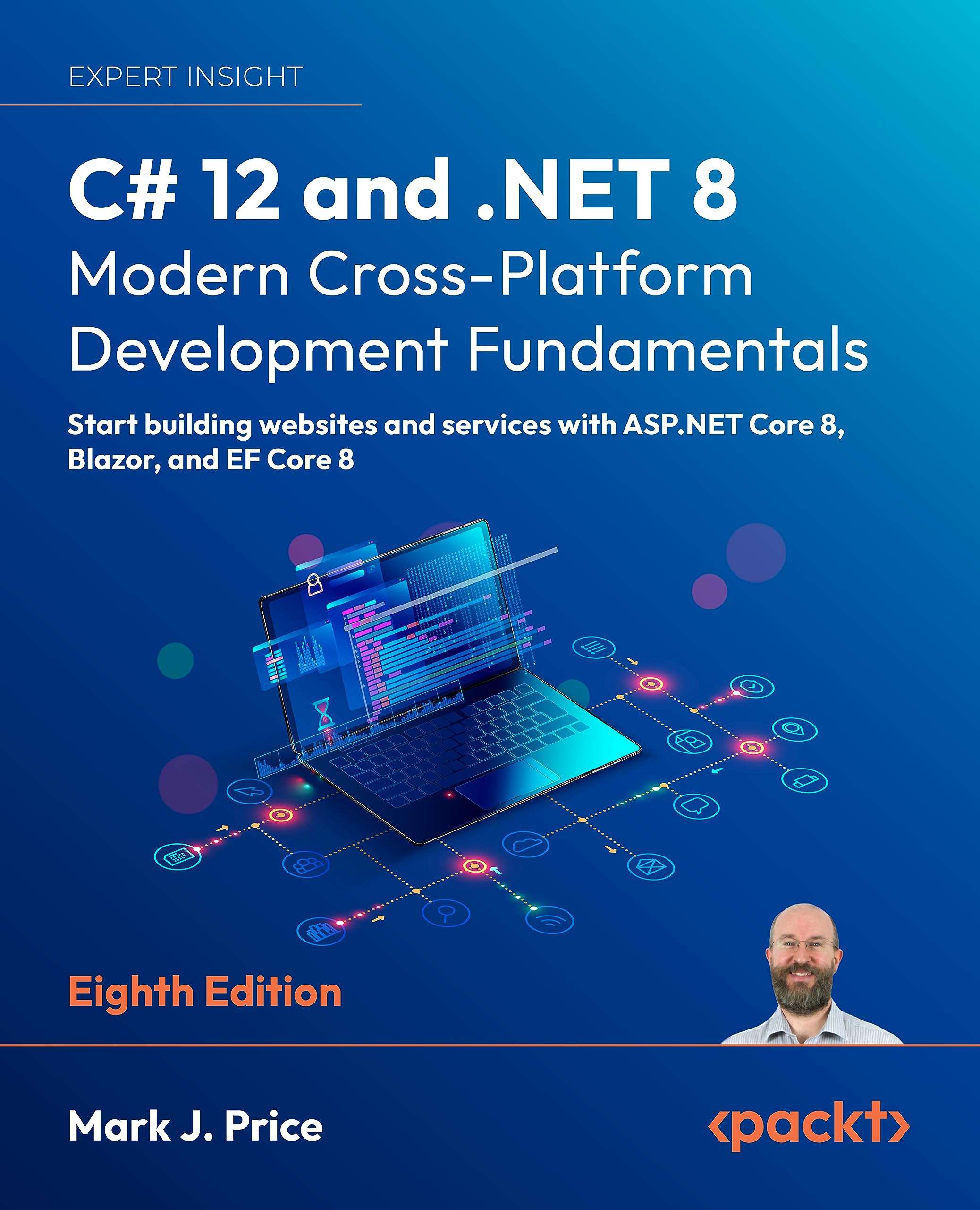 C# 12 and .NET 8 – Modern Cross-Platform Development Fundamentals: Start building websites and services with ASP.NET Core 8, Blazor, and EF Core 8 (Kindle Edition)