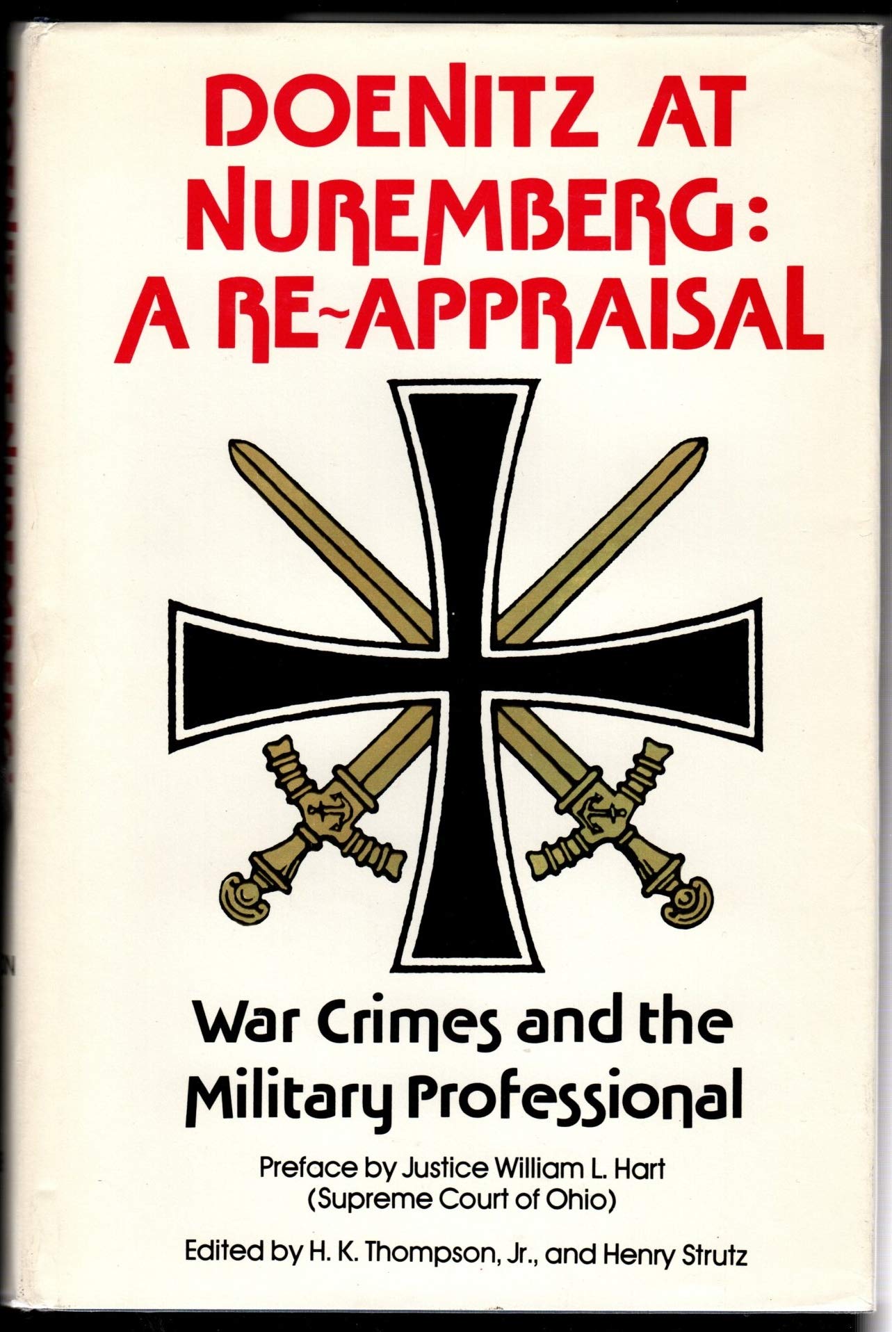 Doenitz at Nuremberg, a reappraisal: War crimes and the military professional (Hardcover)