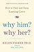 Why Him? Why Her?[WHY HIM W...