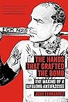 The Hands that Crafted the Bomb: The Making of a Lifelong Antifascist