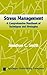 [(Stress Management: A Comprehensive Handbook of Techniques and Strategies)] [Author: Jonathan C. Smith] published on (August, 2002)