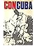 Con Cuba: An anthology of Cuban poetry of the last sixty years;