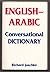English-Arabic Conversational Dictionary