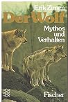 Der Wolf. Mythos und Verhalten. Der Wolf. Mythos und Verhalten.