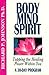 Body Mind Spirit: Tapping t...