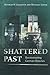 Shattered Past: Reconstructing German Histories by Jarausch, Konrad H., Geyer, Michael (2002) Paperback
