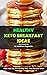 Healthy Keto Breakfast Ideas: Easy, simple & delicious recipe cookbook to empower your mornings and fuel your day the healthy way