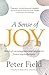 A Sense of Joy: Words of En...
