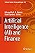 Artificial Intelligence (AI) and Finance (Studies in Systems, Decision and Control Book 488)