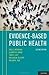 Evidence-Based Public Health by Ross C. Brownson (2010-12-03)
