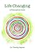 Life Changing by Timothy Rayner by Timothy Rayner