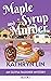 Maple Syrup and Murder
