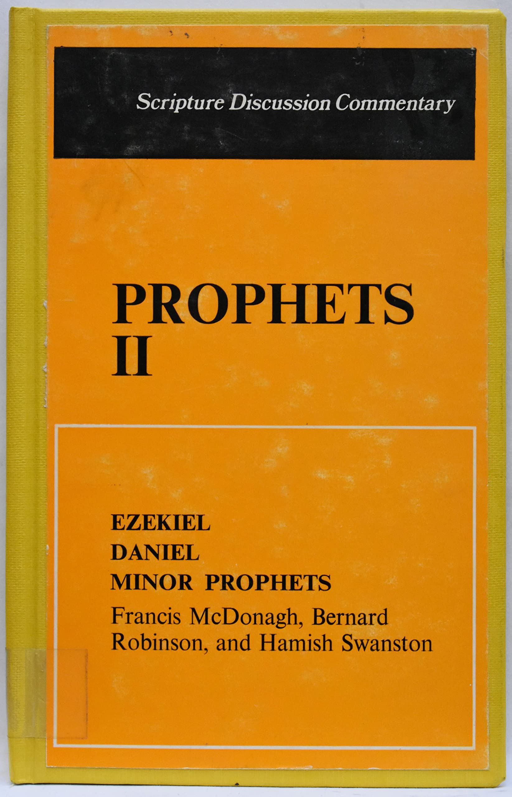 Prophets II : Ezekiel, Minor Prophets, Daniel (Paperback)