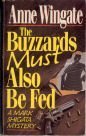 The Buzzards Must Also Be Fed (Paperback)