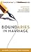 Boundaries in Marriage( Understanding the Choices That Make o... by HenryCloud
