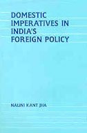 Domestic Imperatives In India's Foreign Policy (Hardcover)