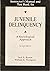 Instructor's manual and test bank for Juvenile delinquency: A sociological approach