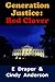 Generation Justice: Red Clover (Volume 1) by E Draper (2014-11-20)