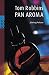PanAroma by Tom Robbins by Tom Robbins PanAroma by Tom Robbins by Tom Robbins