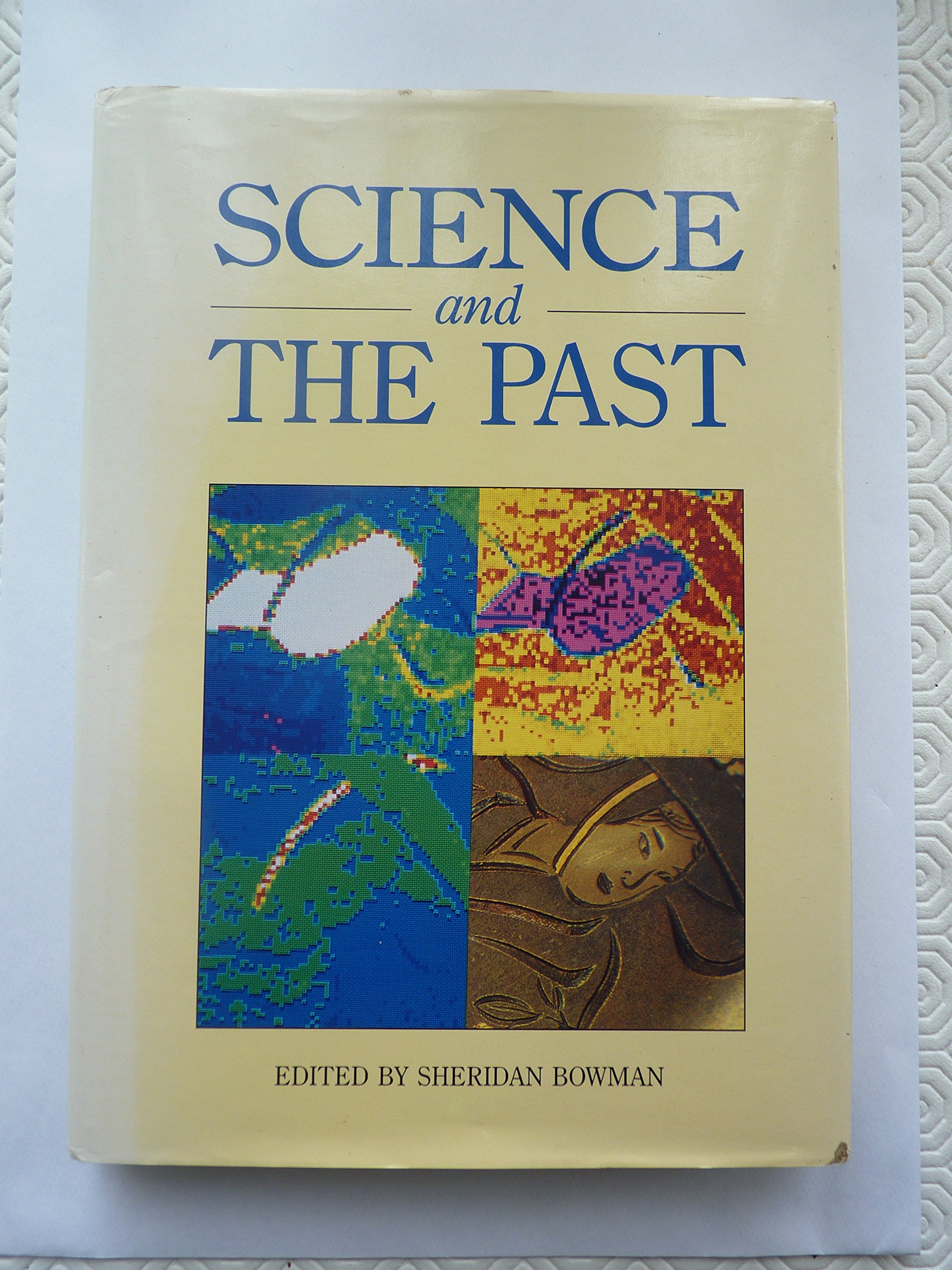 SCIENCE AND THE PAST (Paperback)