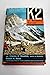 K2 La montaña salvaje