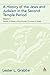 A History of the Jews and Judaism in the Second Temple Period (vol. 1): Yehud: A History of the Persian Province of Judah: Yehud - A History of the ... v. 1 (The Library of Second Temple Studies) by Lester L. Grabbe (2006-07-27)