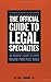 The Official Guide to Legal Specialties