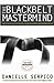 (The Blackbelt Mastermind: The Ultimate Guide to having a Fighter Mindset and Winning in Life. (Telord 1403)) [By: Serpico, Danielle] [May, 2014]