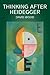 Thinking After Heidegger by David Wood (2002-08-30)