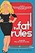 The Fat Rules by Mosteller, Misti D (2015) Paperback