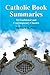 Catholic Book Summaries by Matthew Plese (2013-05-14)