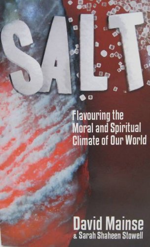SALT; Flavouring the Moral and Spiritual Climate of Our World (Paperback)