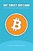 My First Bitcoin by Mitch Perry