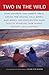 Two in the Wild [Paperback] [1999] (Author) Susan Fox Rogers, Susan Fox Rogers