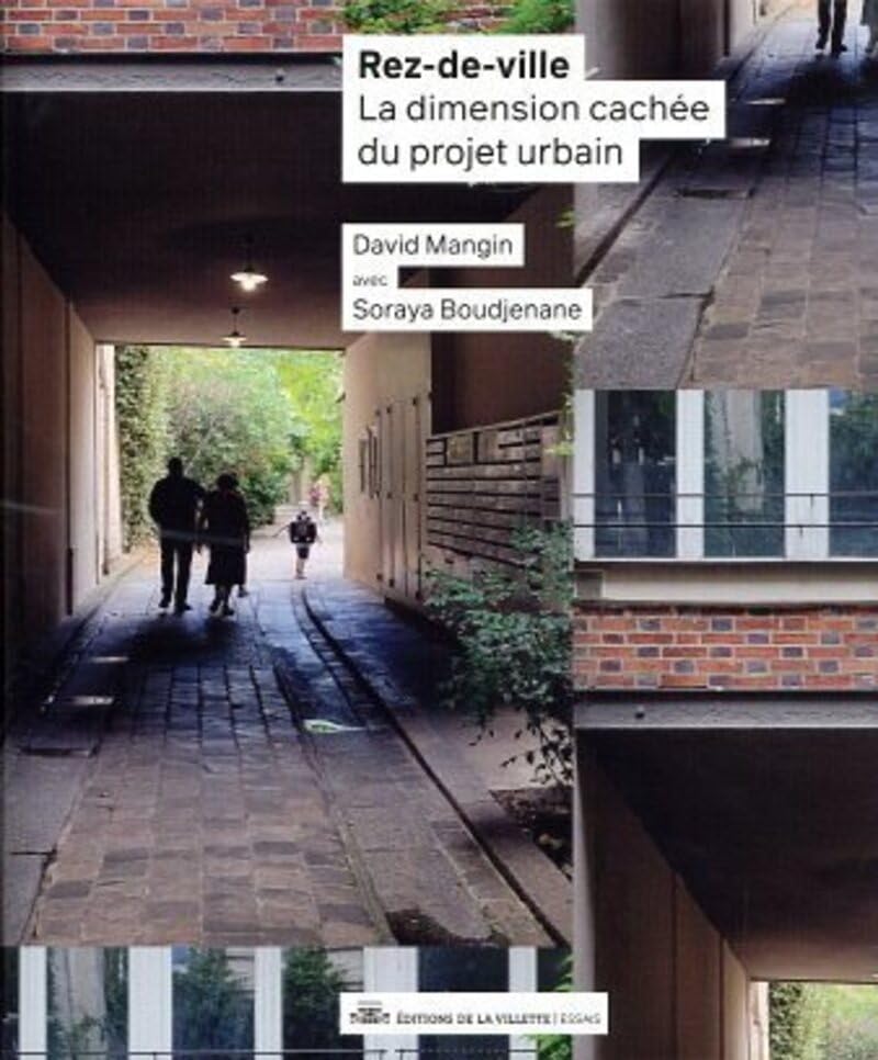 Rez-de-ville - La dimension cachée du projet urbain (Paperback)
