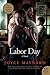 Labor Day[LABOR DAY M/TV][Paperback] by JoyceMaynard